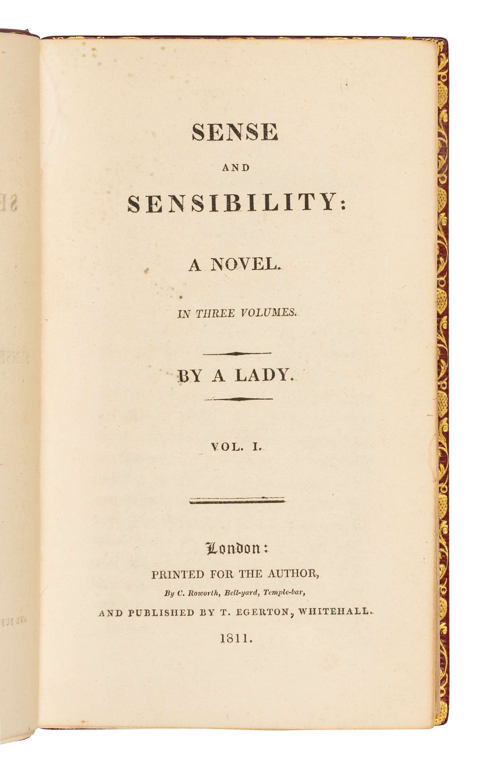 Jane Austen (1775-1817). Sense and Sensibility: A Novel in Three Volumes By a Lady. London: T. Egerton, 1811. First Edition Of Jane Austen's First Published Novel, One Of Only 1,000 Or Fewer Copies Printed.  Estimate: $20,000 - $30,000