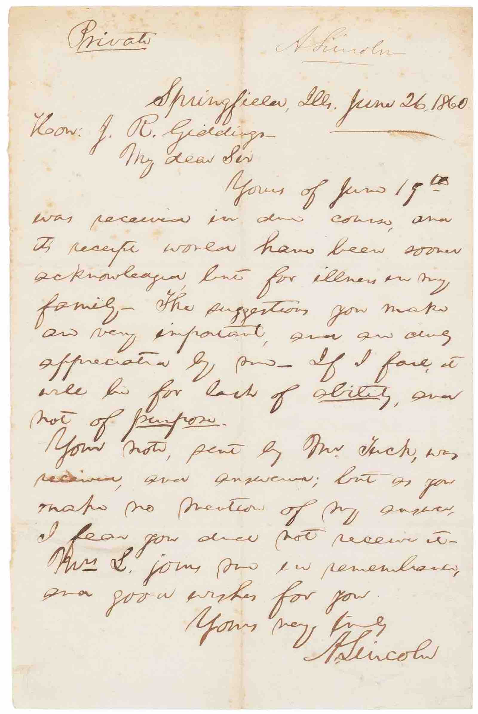 Autograph letter signed &quot;A. Lincoln&quot; to Joshua Reed Giddings. Springfield, Illinois, June 26, 1860. One page, marked &quot;Private&quot; at top left corner.  Estimate: $80,000 - $120,000.